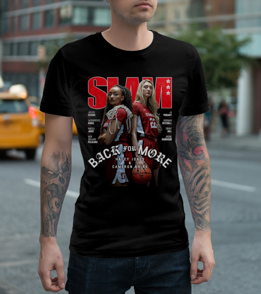 SLAM 242 Haley Jones Cameron Brink Back for More Stanford Basketball T-Shirt