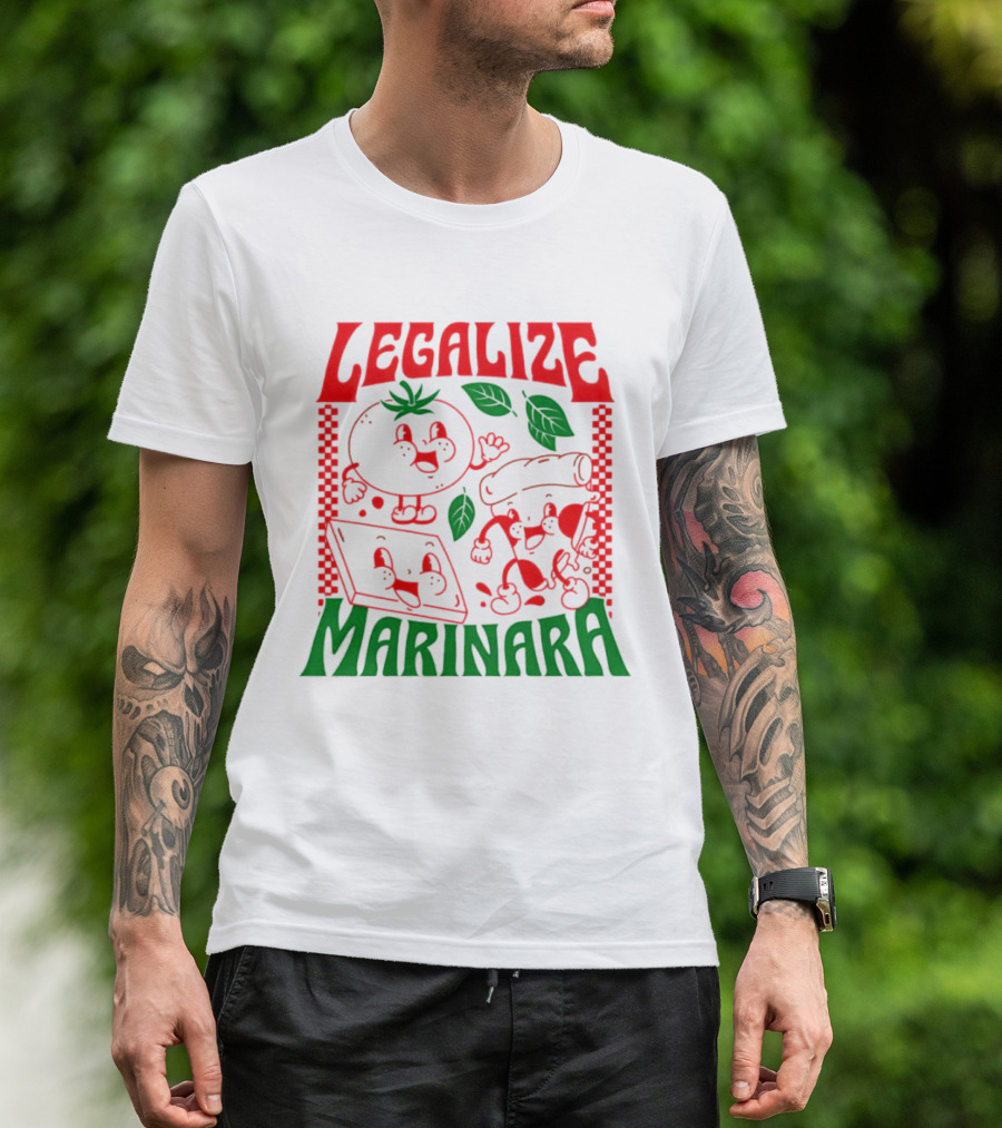 Legalize Marinara Tomato Cheese And Dough Characters With Leafy Accents T-Shirt