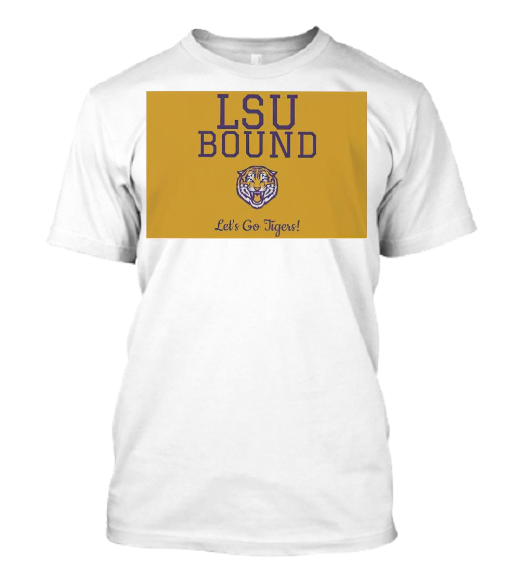 LSU Bound Let's Go Tigers Tiger T-Shirt