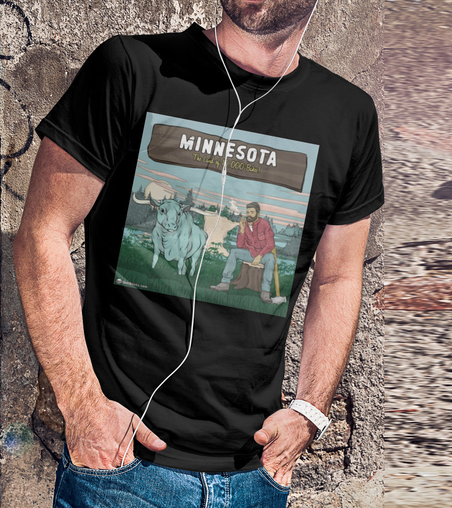 Minnesota The Land Of 10,000 Bakes With Blue Ox And Lumberjack In Forest Scene T-Shirt