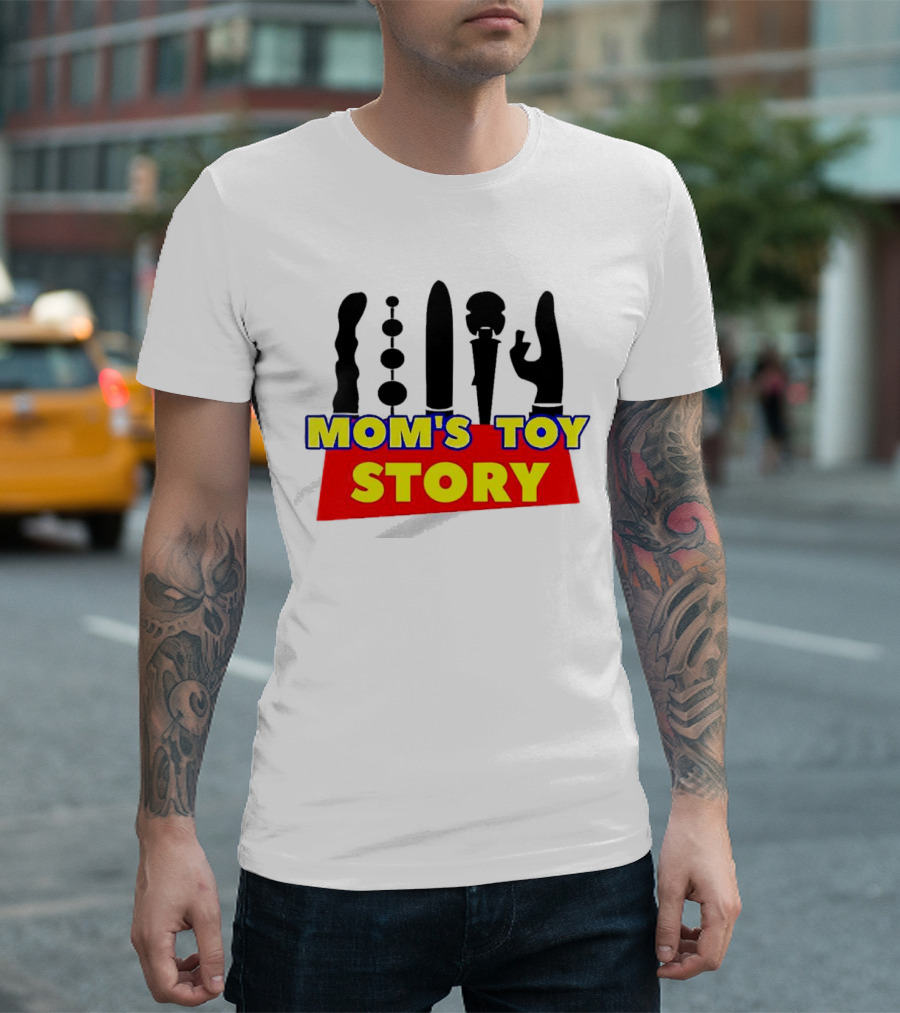 Mom's Toy Story Adult Humor T-Shirt