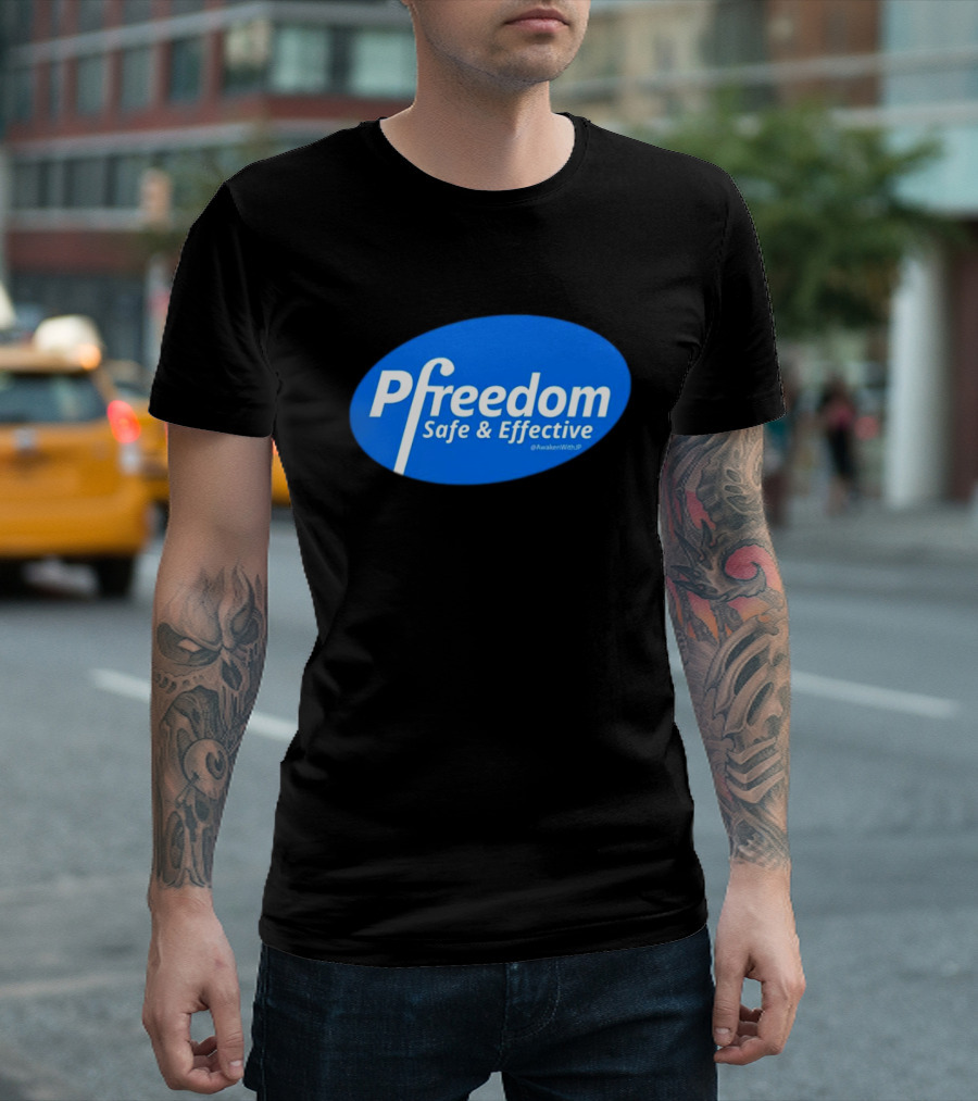 Pfreedom Safe and Effective @AwakenWithJP Blue Oval T-Shirt
