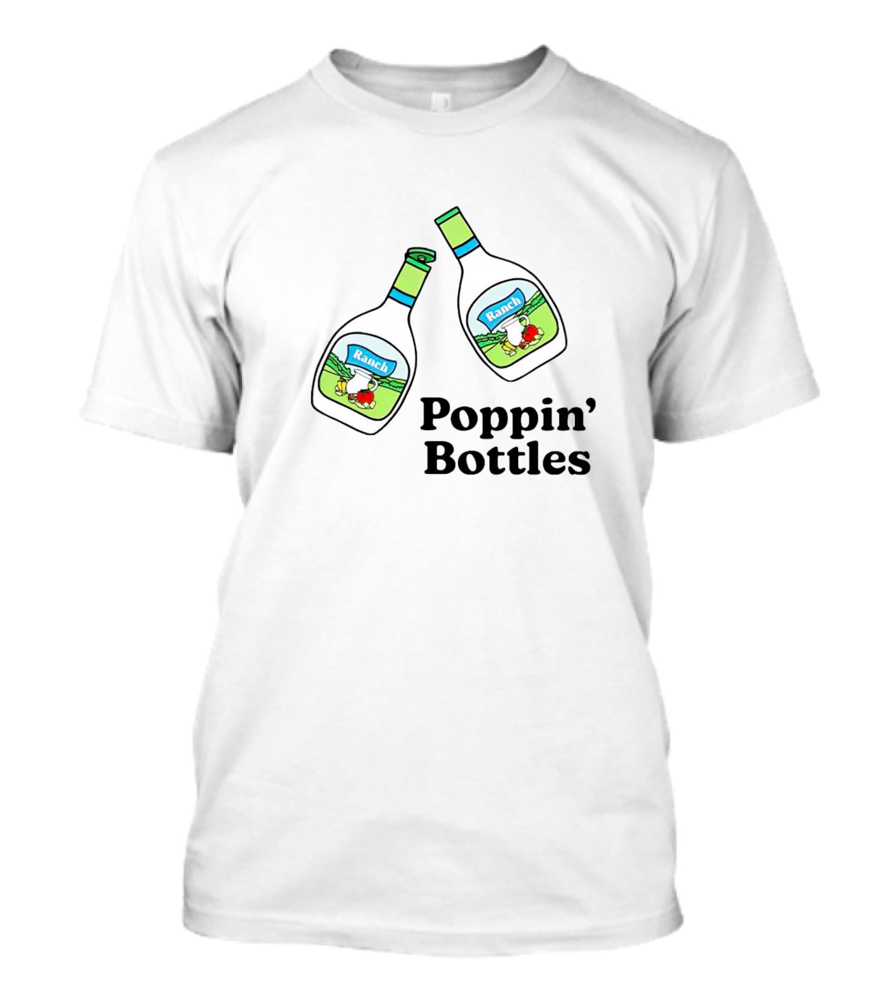 Ranch Poppin’ Bottles With Dressing Duo T-Shirt