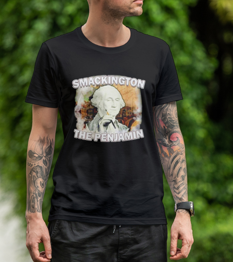 Smackington The Penjamin George Washington Smoking T-Shirt