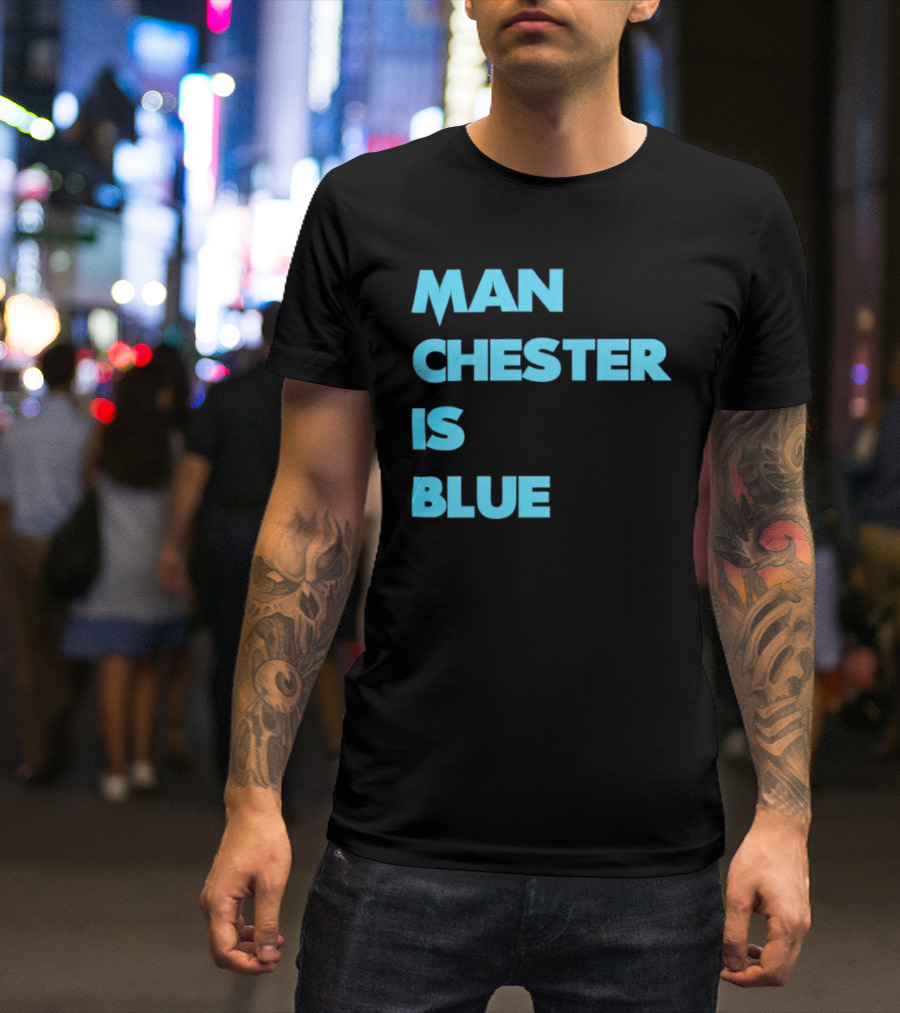 Manchester Is Blue T-Shirt