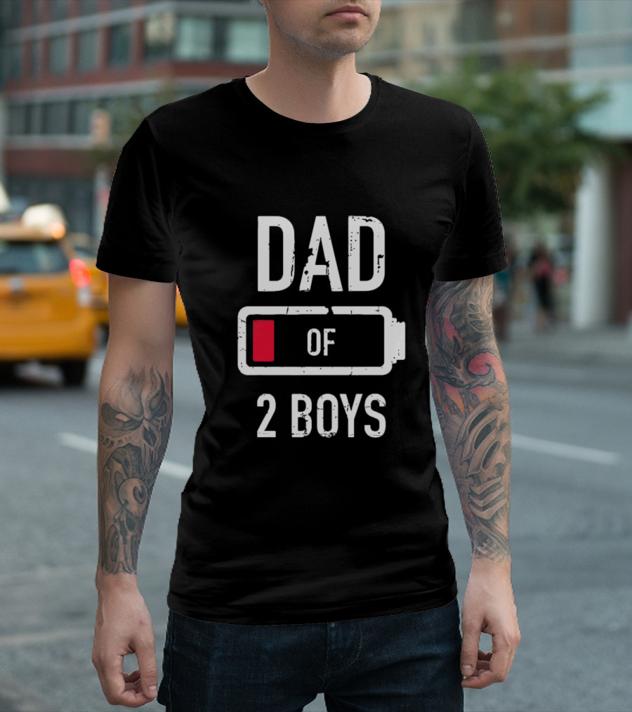 Dad Of Two Boys Low Battery Funny Father’s Day Gift Idea T-Shirt
