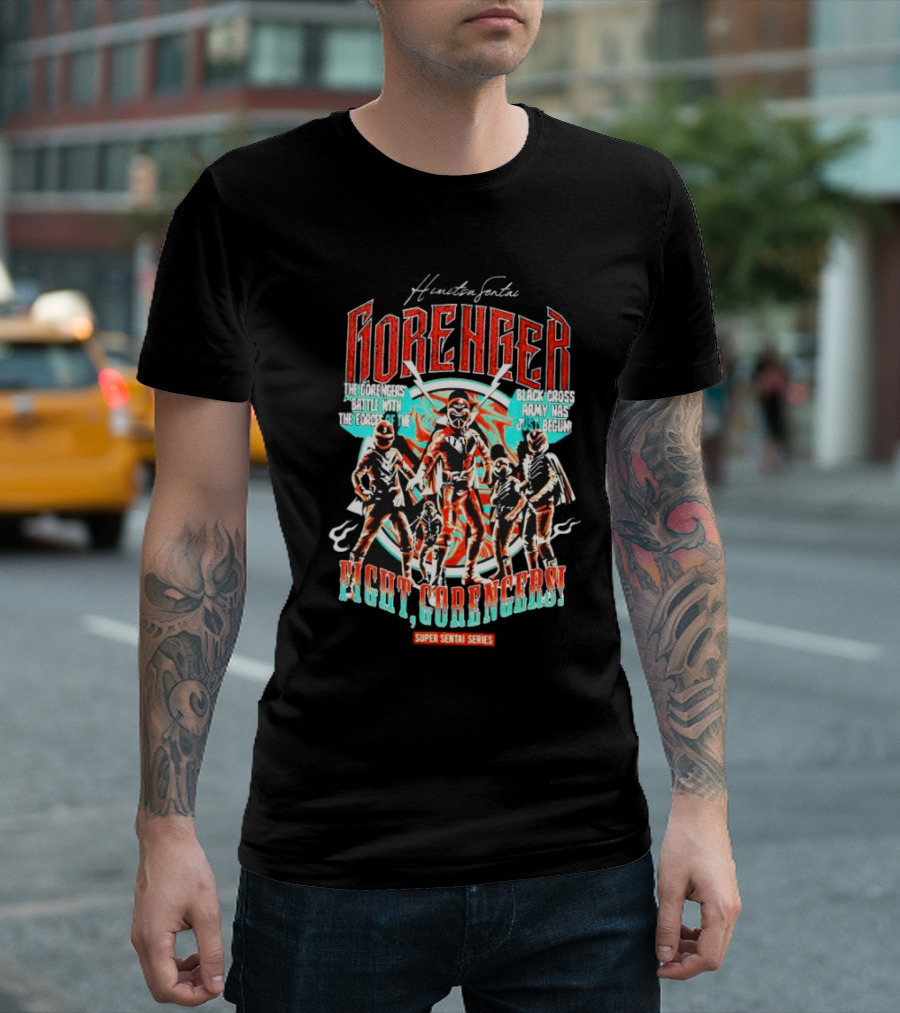 Himitsu Sentai Gorenger Battle Forces Versus Black Cross Army Just Begun Fight Gorengers Super Sentai Series T-Shirt