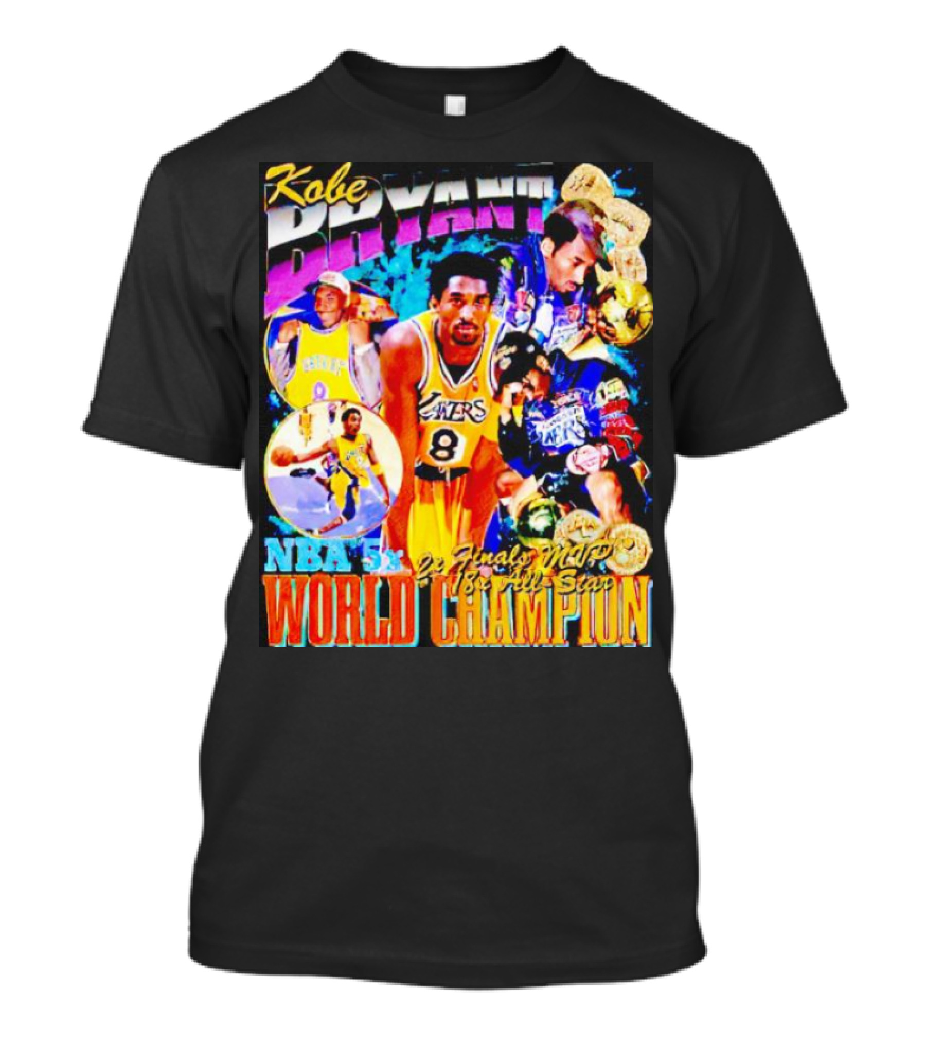 Kobe Bryant Lakers NBA 5x Final MVP 18x All Star World Champion T-Shirt