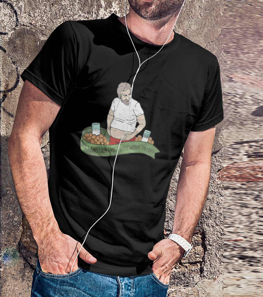 The Santa Clause Does This Look Like A Little Weight To You Milk Cookies T-Shirt