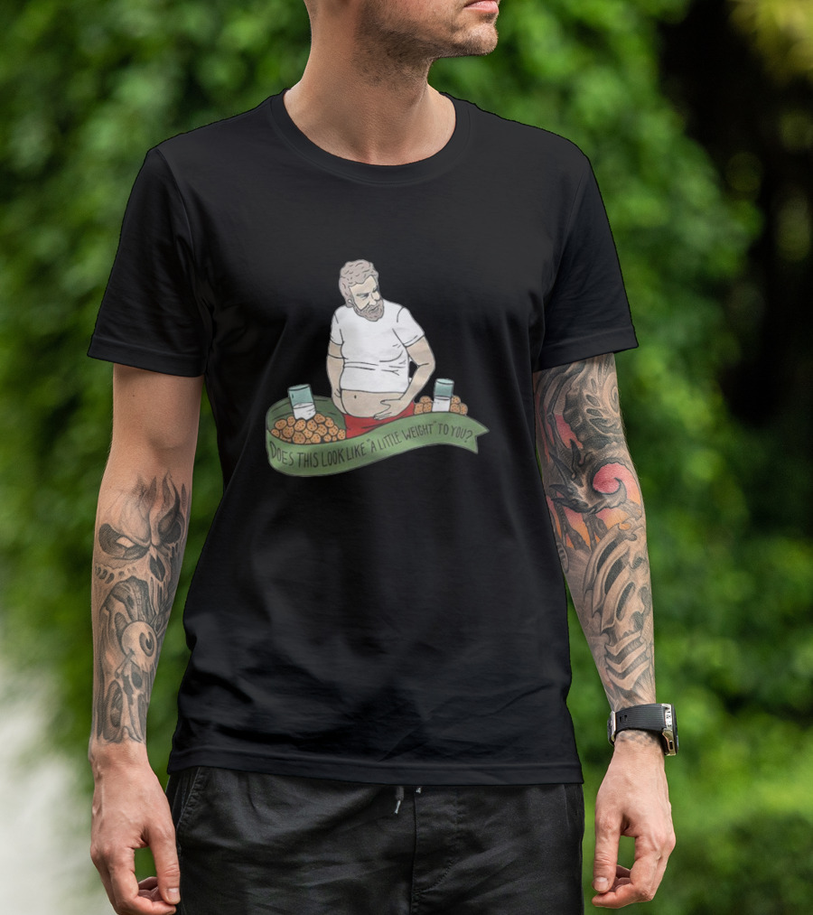 The Santa Clause Does This Look Like A Little Weight To You Milk Cookies T-Shirt