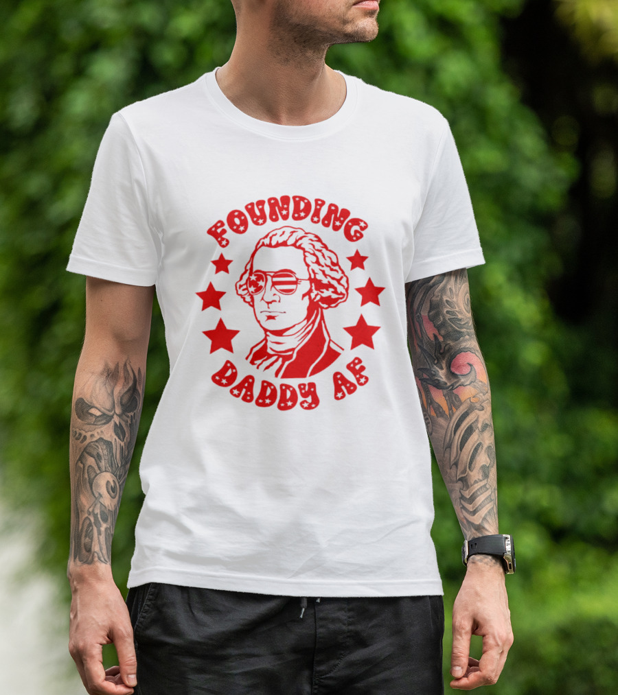 Founding Daddy AF Stars Cool T-Shirt