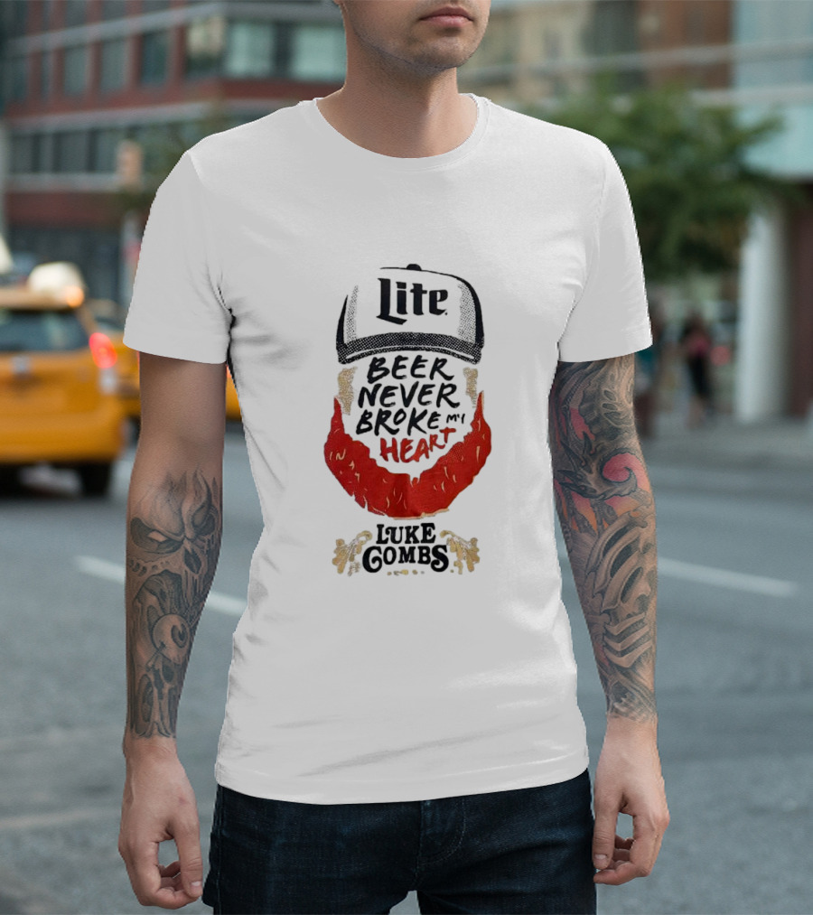 Lite Beer Never Broke My Heart Luke Combs Red Beard Hat T-Shirt