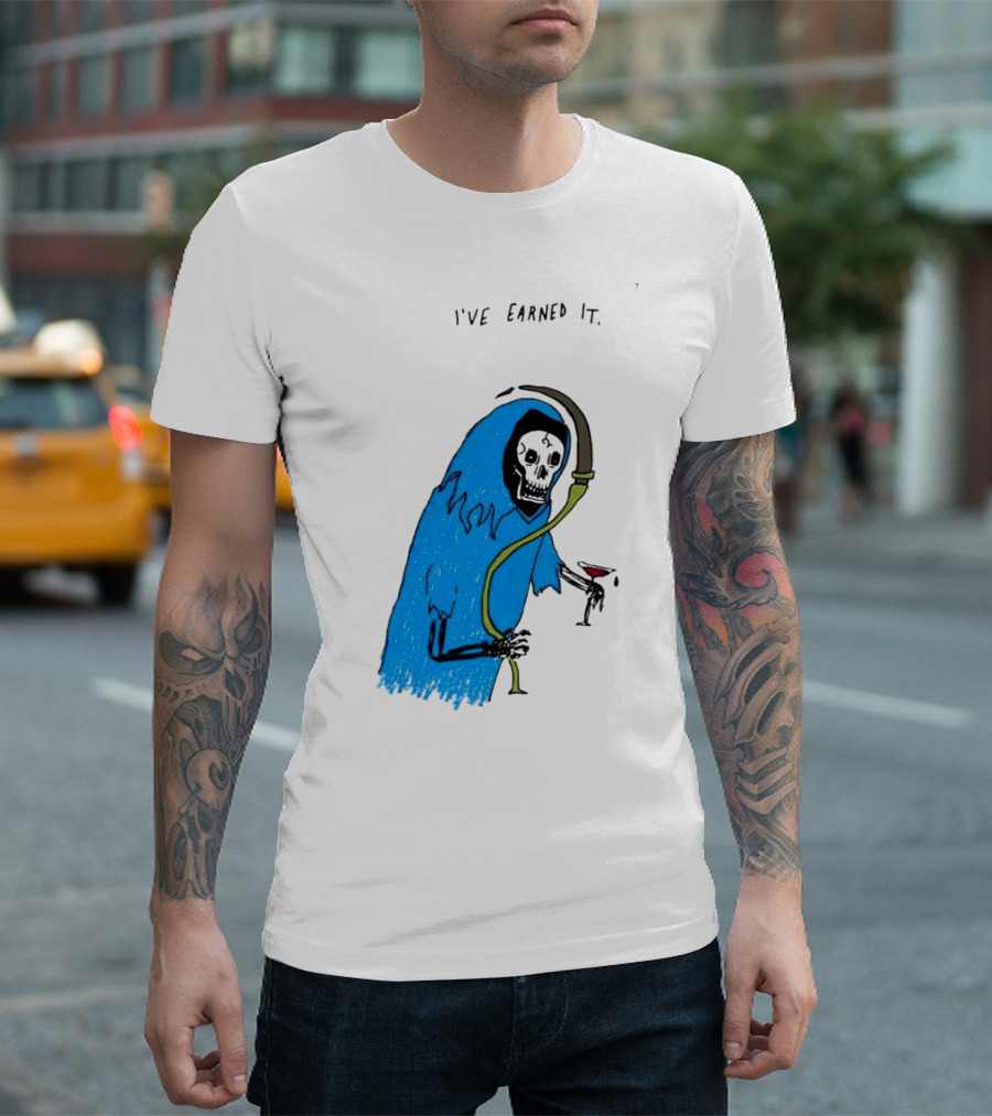 Matt Gray The Ripper Grim Reaper Holding Wine with I've Earned It T-Shirt