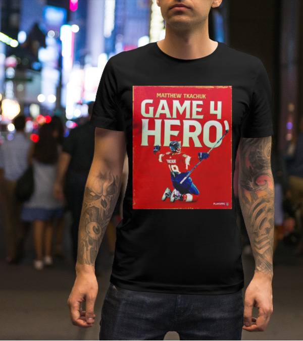 Matthew Tkachuk Game 4 Hero Playoffs T-Shirt