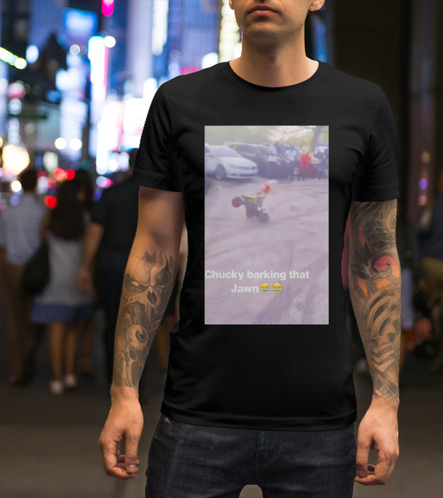 Chucky Barking That Jawn Emoji Scene T-Shirt