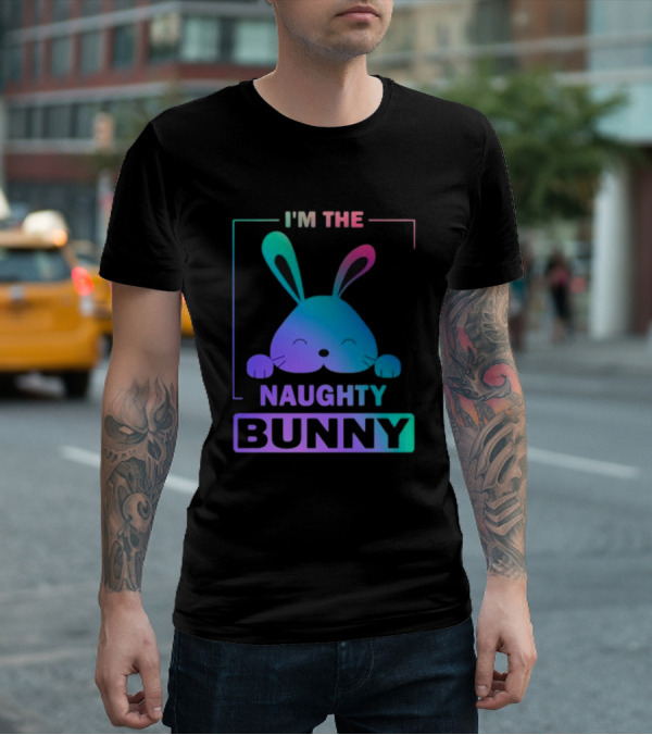I'm The Naughty Bunny Rainbow Gradient Happy Ears T-Shirt