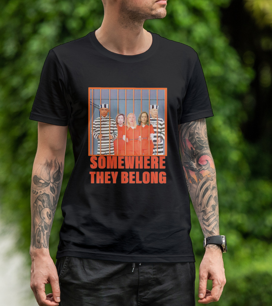 Somewhere They Belong Democrats Prisoners T-Shirt