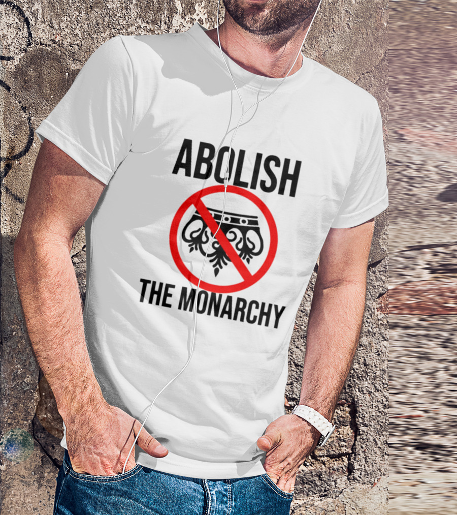 ABOLISH THE MONARCHY Anti Monarchy Crown Symbol Red Strike Through T-Shirt