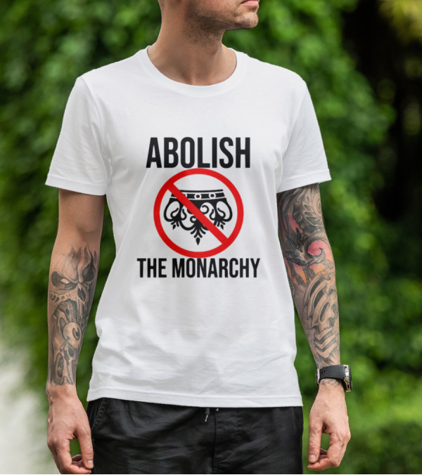 ABOLISH THE MONARCHY Anti Monarchy Crown Symbol Red Strike Through T-Shirt