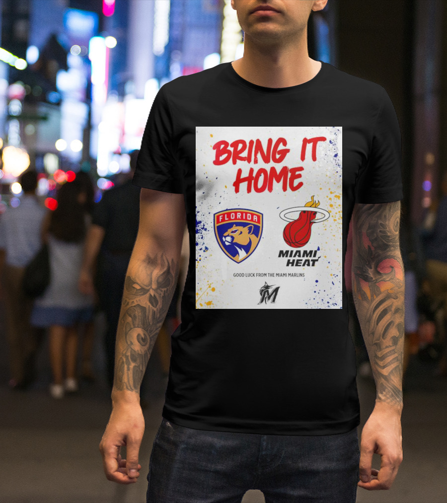 Bring It Home Florida Panthers Miami Heat Good Luck From Miami Marlins T-Shirt