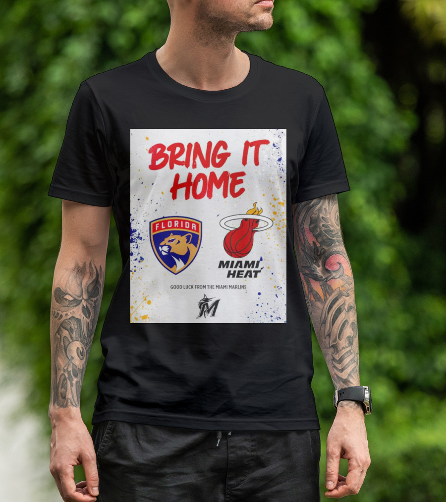 Bring It Home Florida Panthers Miami Heat Good Luck From Miami Marlins T-Shirt