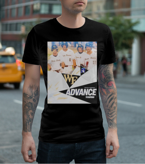 NCAA Baseball Wake Forest Demon Deacons Advance To Supers T-Shirt