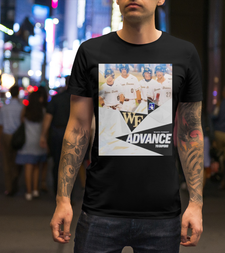 NCAA Baseball Wake Forest Demon Deacons Advance To Supers T-Shirt