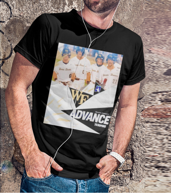 NCAA Baseball Wake Forest Demon Deacons Advance To Supers T-Shirt