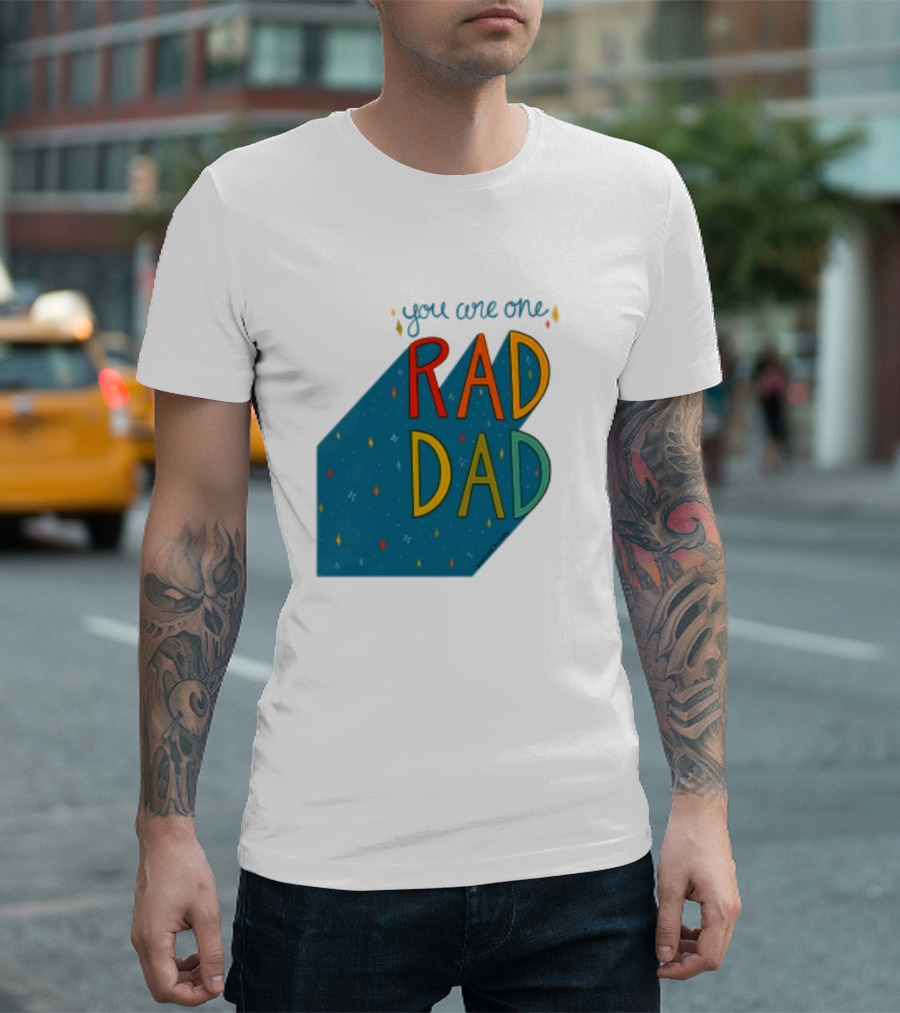 You Are One Rad Dad Father's Day T-Shirt