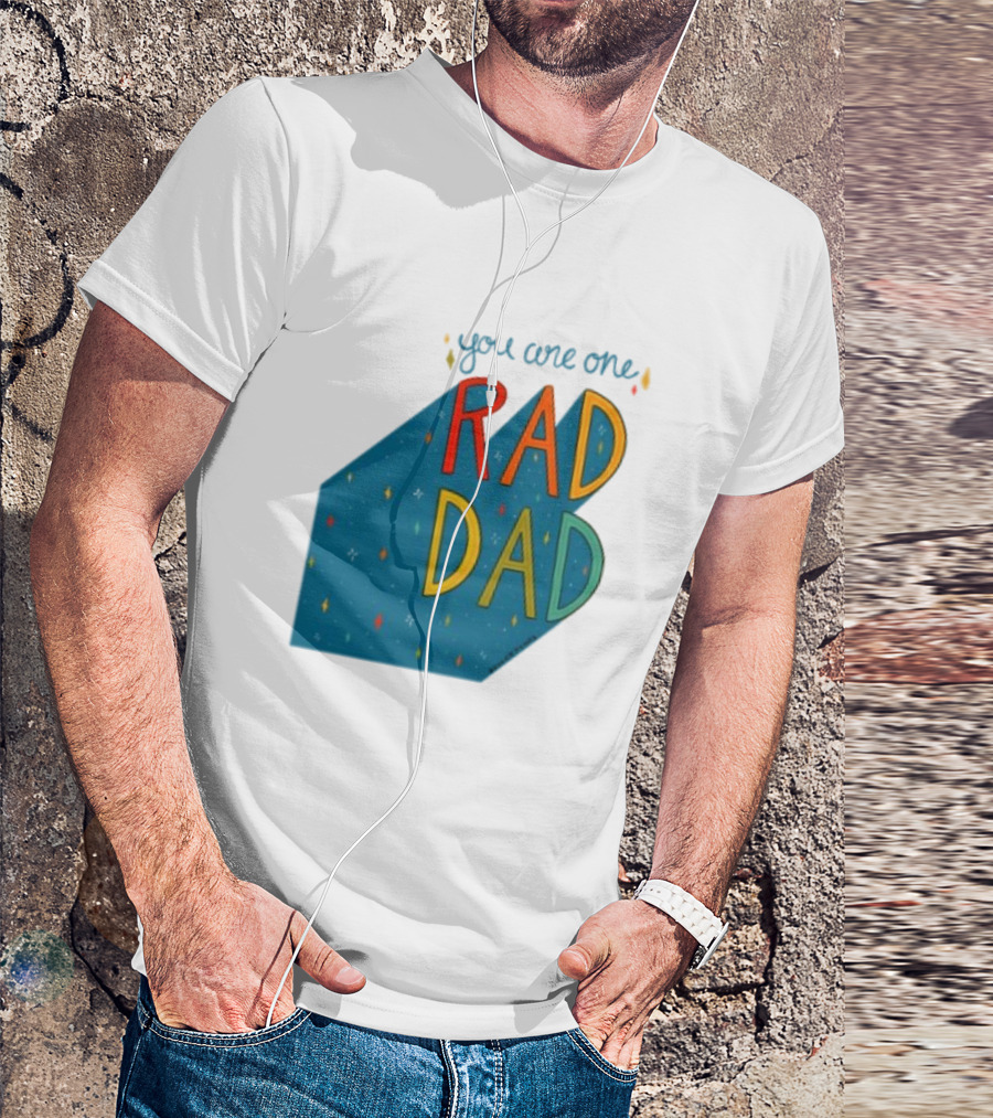 You Are One Rad Dad Father's Day T-Shirt