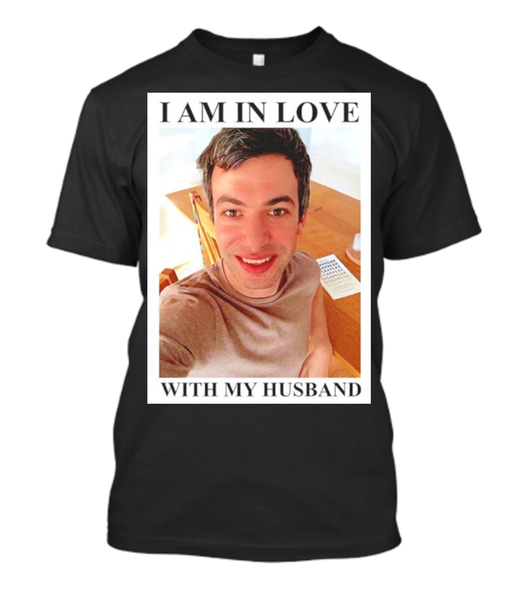 I Am In Love With My Husband Nathan Fielder T-Shirt