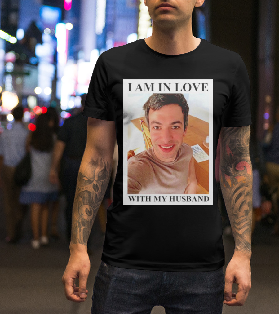 I Am In Love With My Husband Nathan Fielder T-Shirt