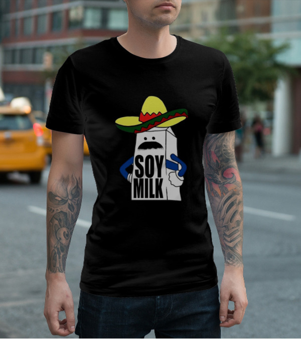 Soy Milk Cartoon With Sombrero And Mustache T-Shirt
