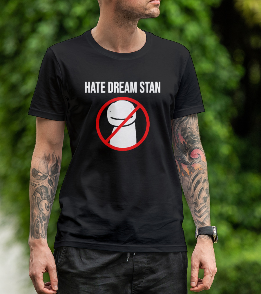 Hate Dream Stan No Symbol Dream Character T-Shirt