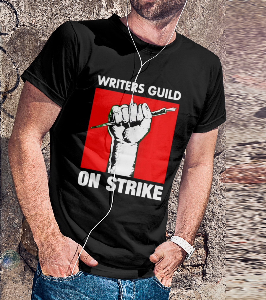 Writers Guild On Strike Raised Fist Pencil T-Shirt