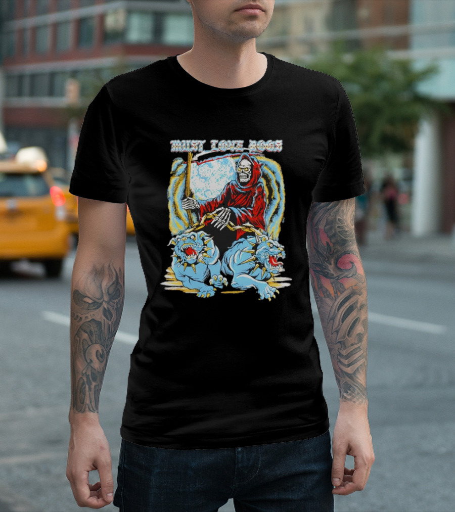 Must Love Dogs Skeleton Grim Reaper with Fierce Blue Dogs T-Shirt