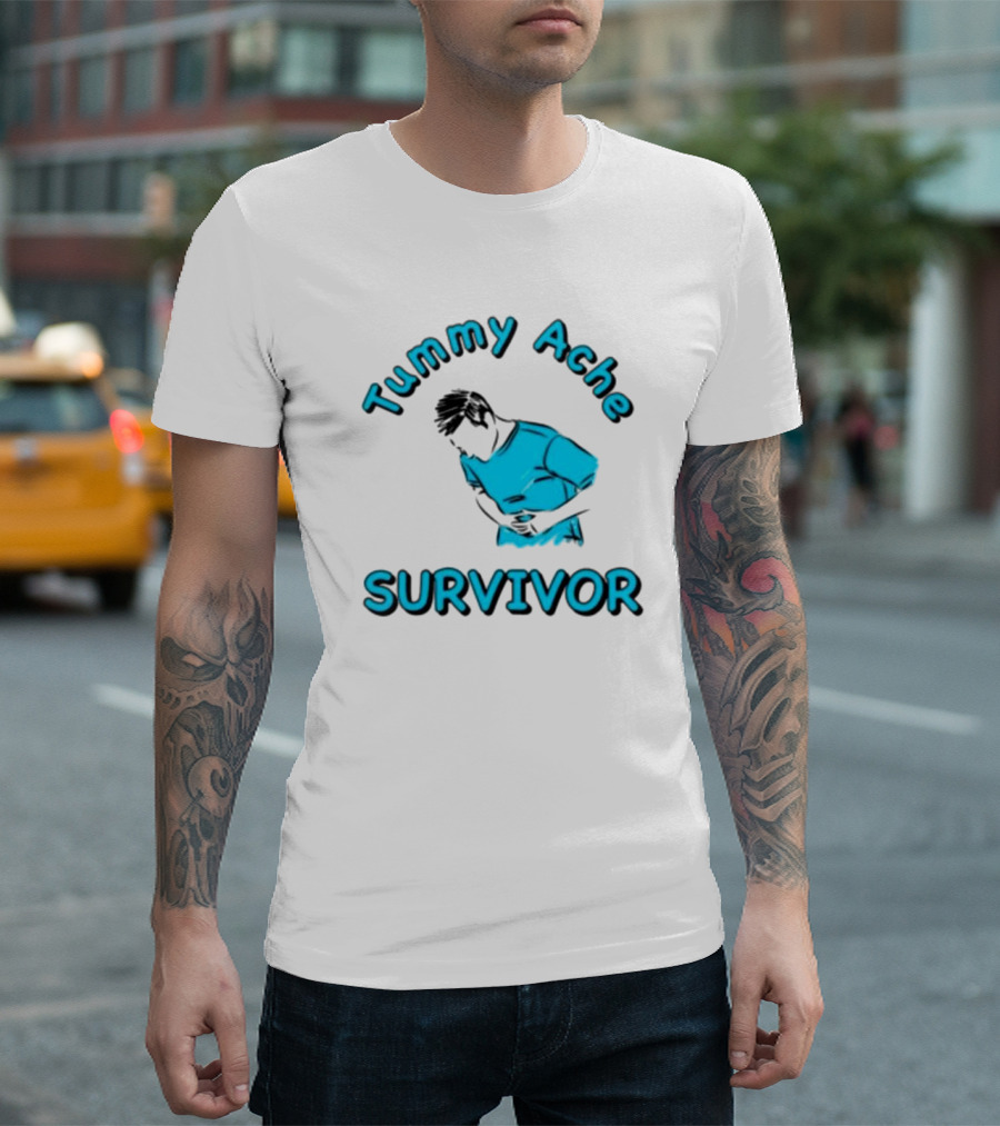 Tummy Ache Survivor T-Shirt