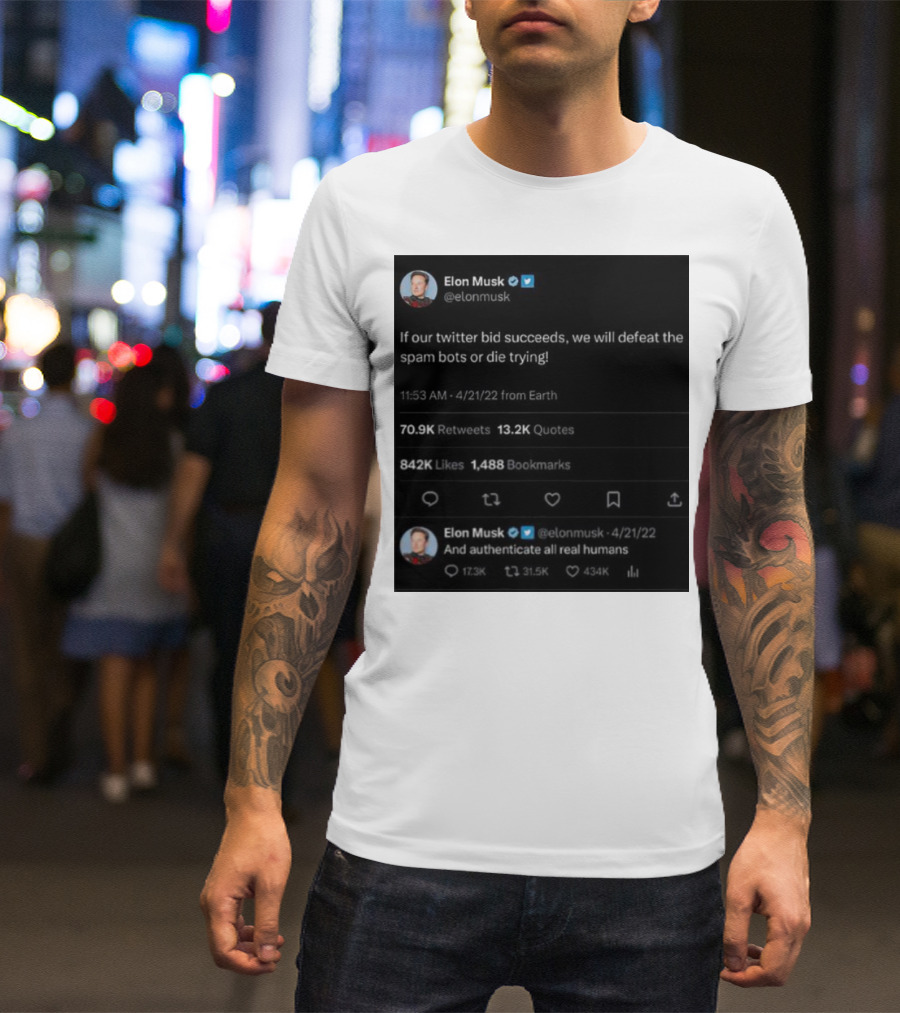 Elon Musk Twitter Bid Defeat Spam Bots Authenticate Real Humans T-Shirt