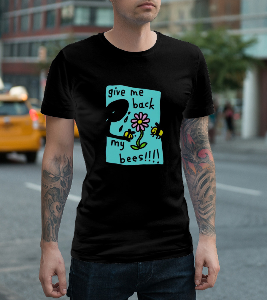 Give Me Back My Bees Hand Holding Flower With Two Bees And Teary Face T-Shirt