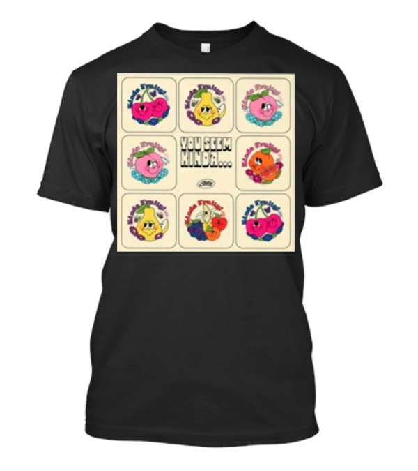 Kinda Fruity Cherry Pear Peach Cute Faces Vibes You Seem Kinda T-Shirt