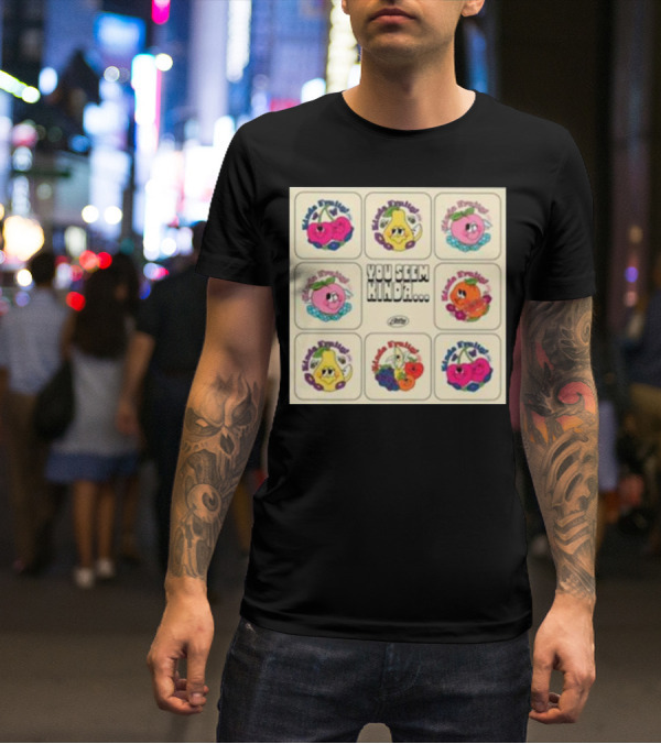 Kinda Fruity Cherry Pear Peach Cute Faces Vibes You Seem Kinda T-Shirt
