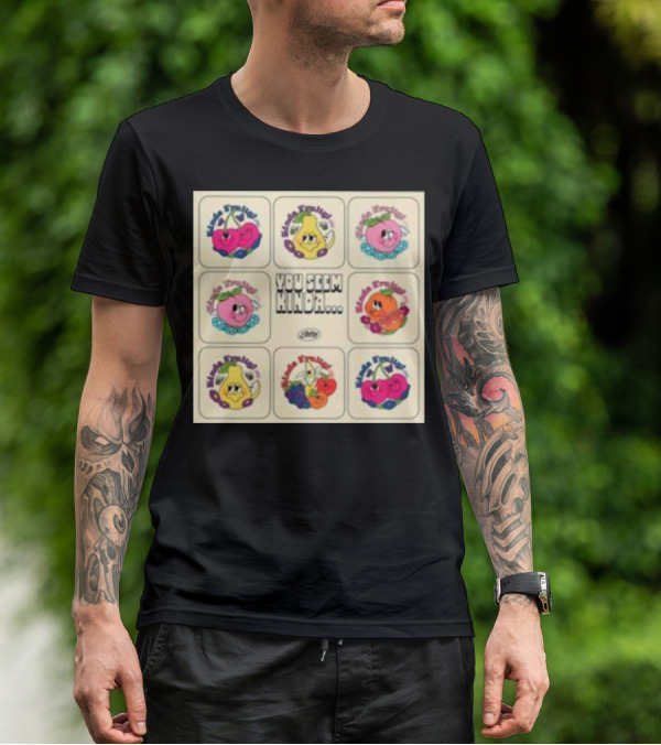 Kinda Fruity Cherry Pear Peach Cute Faces Vibes You Seem Kinda T-Shirt