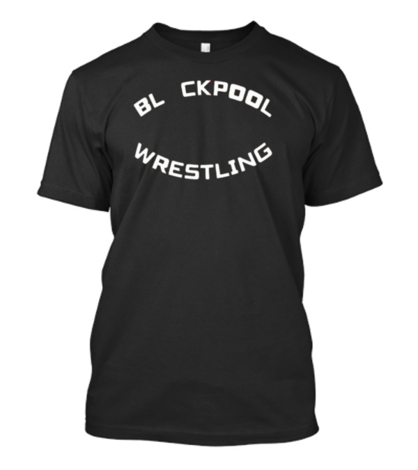 BL CKPOOL Wrestling T-Shirt