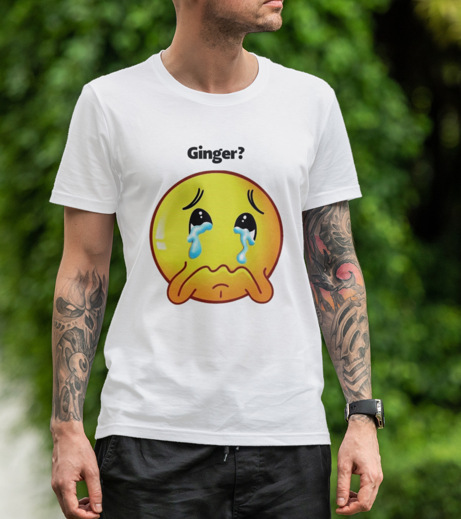 Ginger? Crying Emoji Face T-Shirt