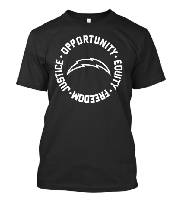 Justice Opportunity Equity Freedom Chargers Bolt T-Shirt