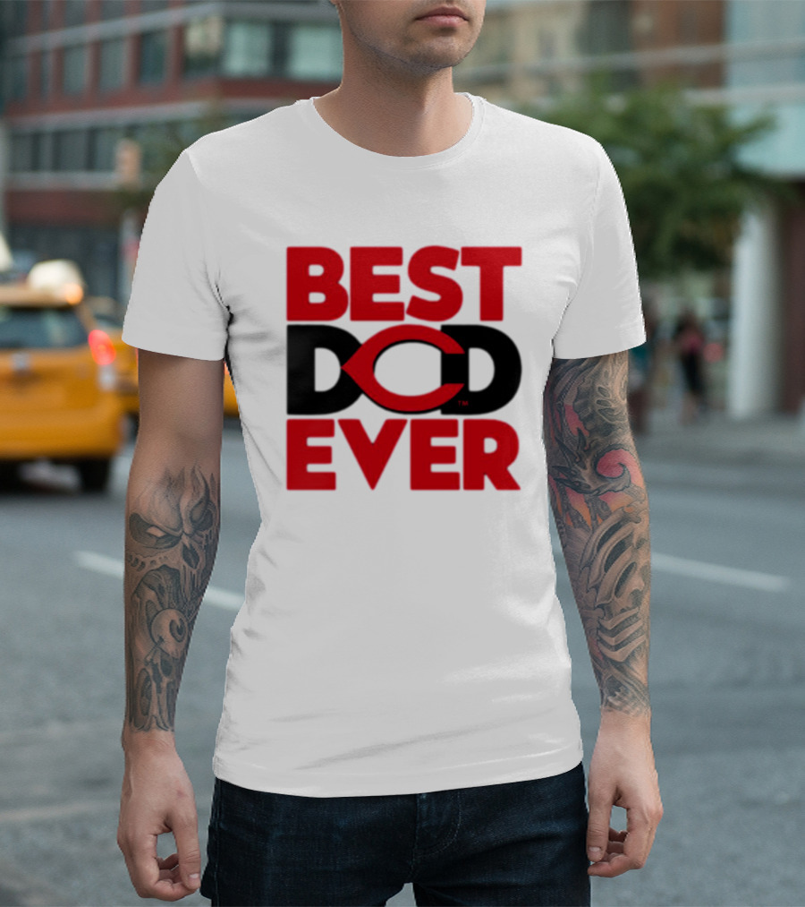 Best Dad Ever Cincinnati Reds T-Shirt