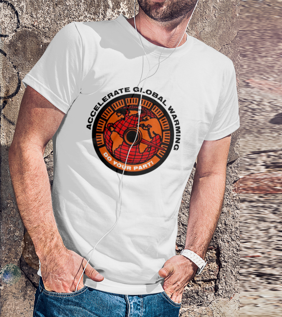 Accelerate Global Warming Do Your Part Earth Speedometer T-Shirt