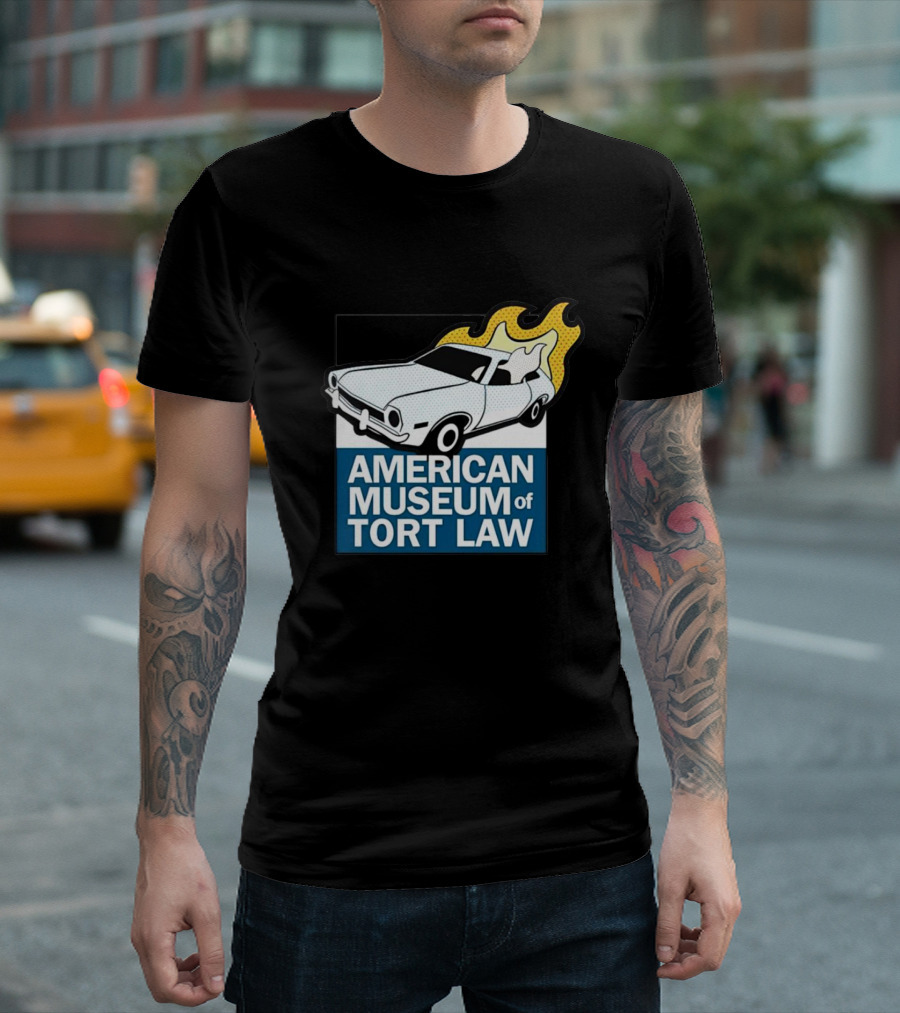 American Museum of Tort Law Flaming Car Exhibit T-Shirt