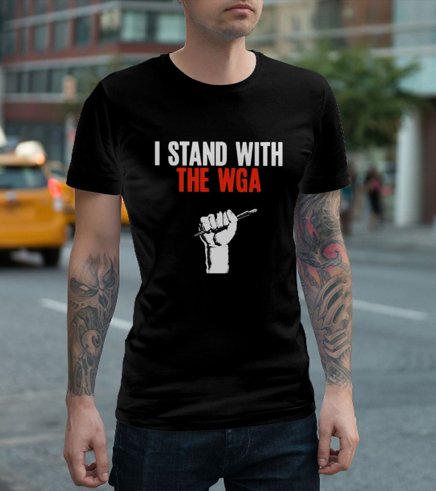 I Stand with the WGA Fist Pencil Solidarity T-Shirt