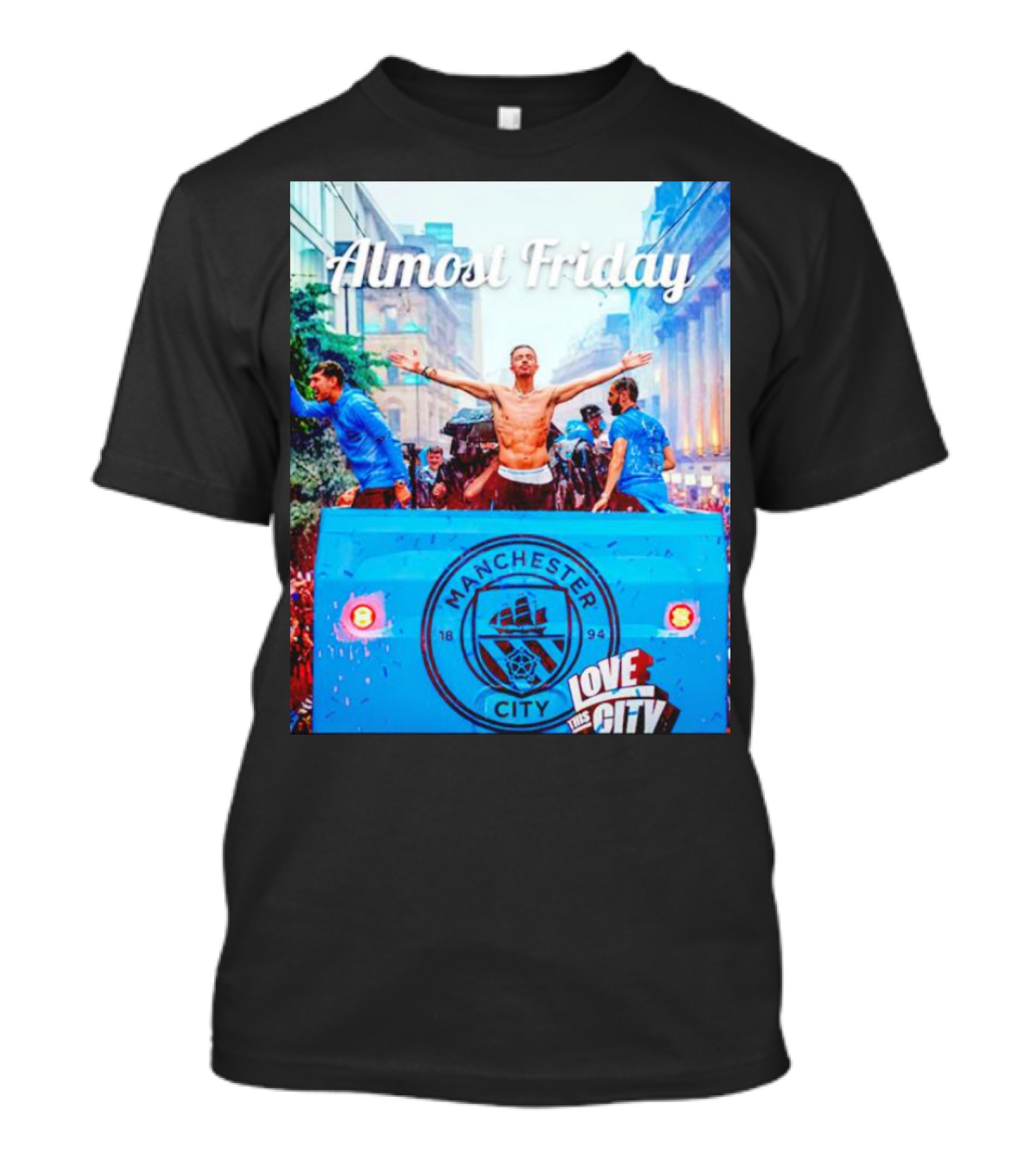 Almost Friday Manchester City Love This City T-Shirt
